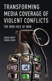 Transforming Media Coverage Of Violent Conflicts