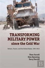 Transforming Military Power Since The Cold War