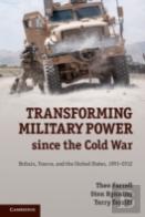 Transforming Military Power Since The Cold War
