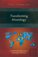 Transforming Missiology