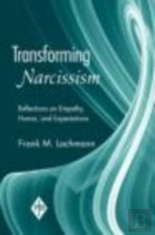 Transforming Narcissism
