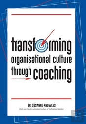 Transforming Organisational Culture Through Coaching