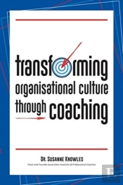Transforming Organisational Culture Through Coaching