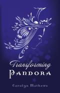 Transforming Pandora Â€“ Pandora Series Â€“ Book One