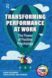 Transforming Performance At Work