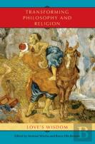 Transforming Philosophy And Religion