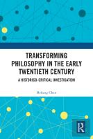 Transforming Philosophy In The Early Twentieth Century