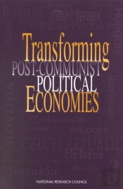 Transforming Post-Communist Political Economies
