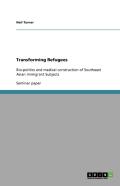 Transforming Refugees