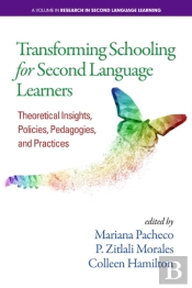 Transforming Schooling For Second Language Learners