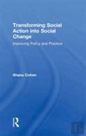 Transforming Social Action Into Social Change