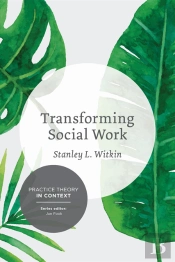 Transforming Social Work