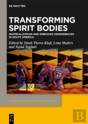 Transforming Spirit Bodies
