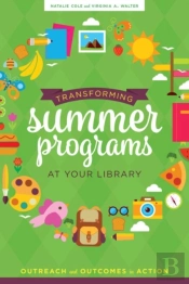 Transforming Summer Programs At Your Library