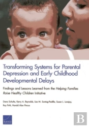 Transforming Systems For Parental Depression And Early Childhood Developmental Delays