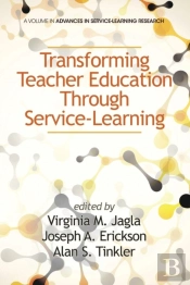 Transforming Teacher Education Through Service-Learning