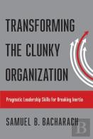 Transforming The Clunky Organization