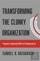 Transforming The Clunky Organization