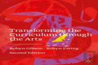 Transforming The Curriculum Through The Arts