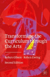 Transforming The Curriculum Through The Arts