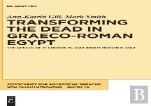 Transforming The Dead In Graeco-Roman Egypt