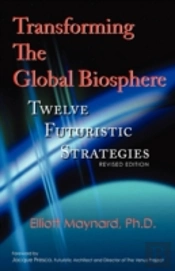 Transforming The Global Biosphere:Twelve