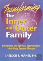 Transforming The Inner And Outer Family