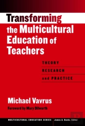 Transforming The Multicultural Education Of Teachers