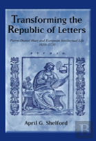 Transforming The Republic Of Letters
