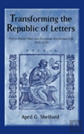 Transforming The Republic Of Letters