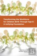 Transforming The Workforce For Children Birth Through Age 8