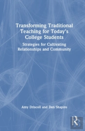 Transforming Traditional Teaching For Today'S College Students