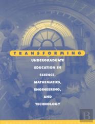 Transforming Undergraduate Education In Science, Mathematics, Engineering, And Technology