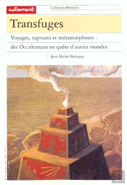 Bertrand.pt - Transfuges Voyages Ruptures Et Metamorphoses ; Des Occidentaux En Quete D'Autres Mondes