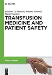 Transfusion Medicine And Patient Safety