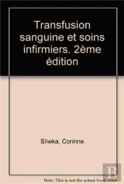 Transfusion Sanguine Et Soins Infirmiers