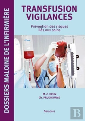 Transfusion Vigilances ; Prevention Des Risques Lies Aux Soins