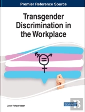 Transgender Discrimination In The Workplace