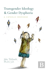 Transgender Ideology & Gender Dysphoria