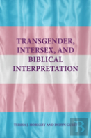 Transgender, Intersex, And Biblical Interpretation