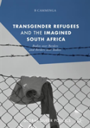 Transgender Refugees And The Imagined South Africa