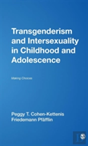 Transgenderism And Intersexuality In Childhood And Adolescence