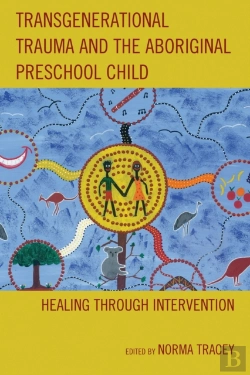 Bertrand.pt - Transgenerational Trauma And The Aboriginal Preschool Child