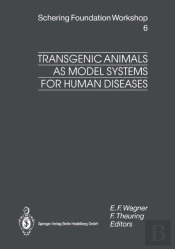 Transgenic Animals As Model Systems For Human Diseases