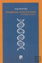 Transgénicos: El Haz Y El Envés