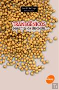 Bertrand.pt - Transgênicos - Sementes da Discórdia