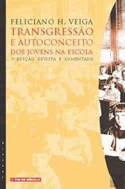 Bertrand.pt - Transgressão e Autoconceito dos Jovens na Escola
