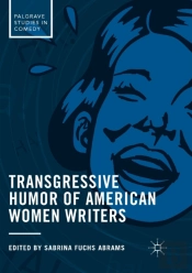 Transgressive Humor Of American Women Writers