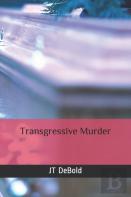 Transgressive Murder