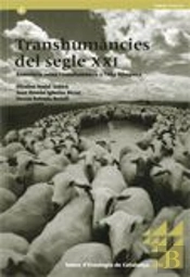 Transhumàncies Del Segle Xxi. Ramaderia Ovina I Transhumància A L'Alta Ribagorça